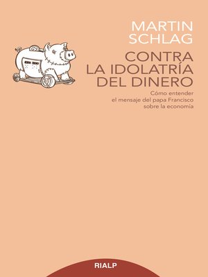 cover image of Contra la idolatría del dinero